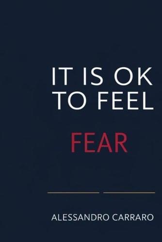 It Is Ok to Feel Fear Your Vulnerability Is Your Strength