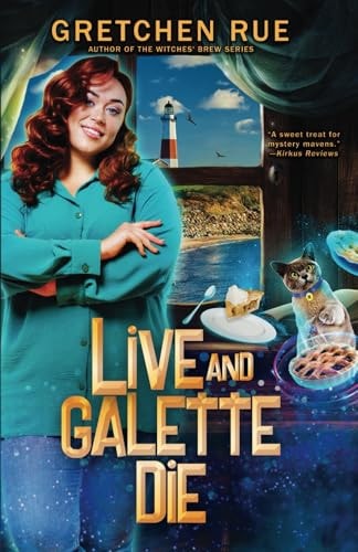 Live and Galette Die A Lucky Pie Mystery