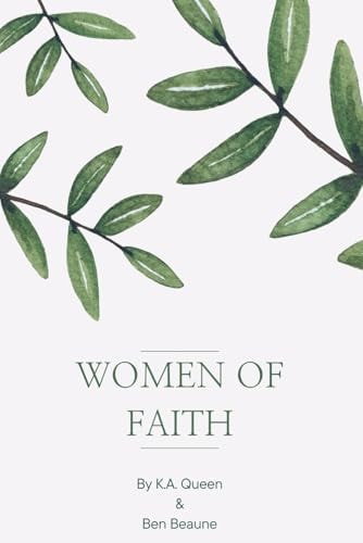 Women of Faith Finding Ourselves in the Women of the Bible