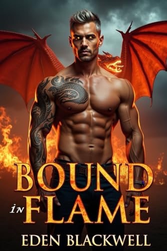 Bound in Flame A Dragon Shifter Dark Omegaverse Romance