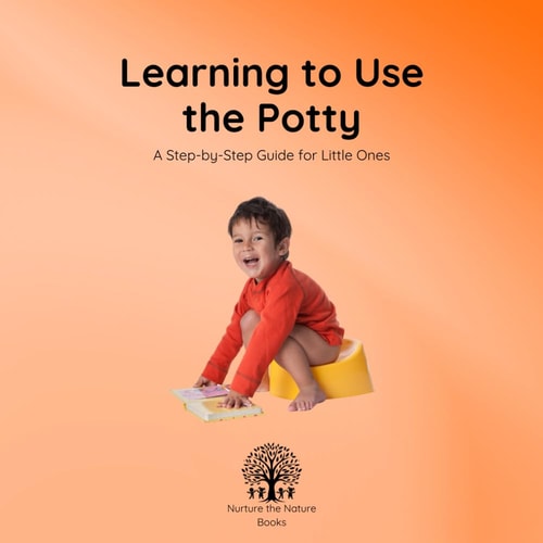 Learning to Use the Potty A Step-by-Step Guide for Little Ones
