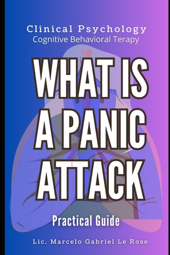 What is a Panic Attack Practical Guide to Panic Attacks
