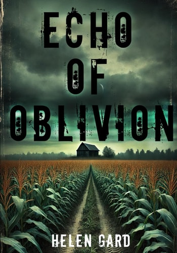 Echo of Oblivion The Past Always Comes Back... with Blood on Its Hands.