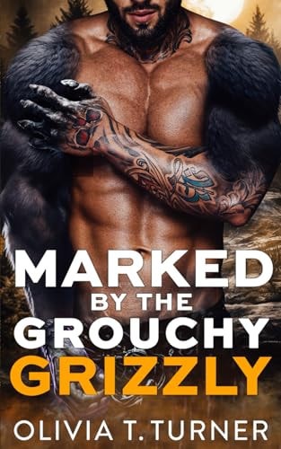 Marked By The Grouchy Grizzly
