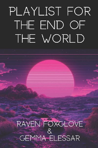Playlist for the End of the World