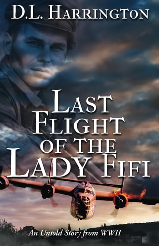 Last Flight of the Lady Fifi An Untold Story from WWII