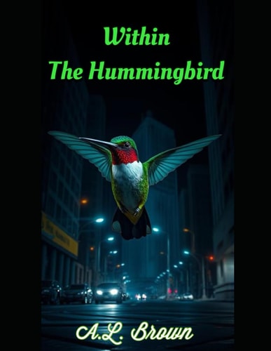 Within The Hummingbird