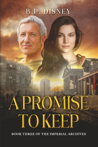 A Promise to Keep Book Three of the Imperial Archives