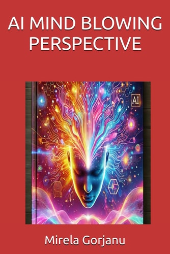 AI Mind Blowing Perspective