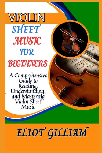 Violin Sheet Music A Comprehensive Guide to Reading, Understanding, and Mastering Violin Sheet Music