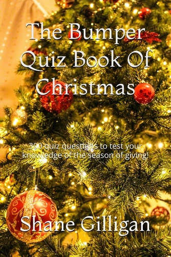 The Bumper Quiz Book Of Christmas 300 Quiz Questions to Test Your Knowledge of the Season of Giving!