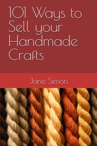 101 Ways to Sell Your Handmade Crafts