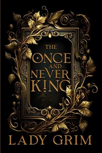 The Once and Never King