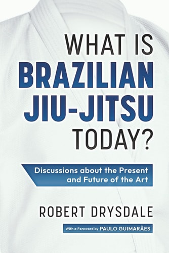 What is Brazilian Jiu-Jitsu Today? Discussions about the Present and Future of the Art