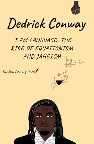 I Am Language The Rise of Equationism and Jaheism