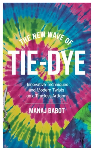 The New Wave of Tie-Dye Innovative Techniques and Modern Twists on a Timeless Artform
