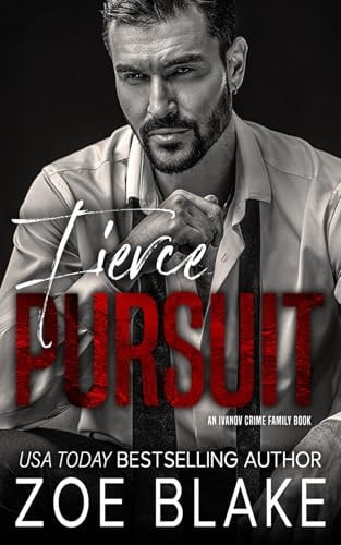 Fierce Pursuit A Dark Mafia Arranged Marriage Romance