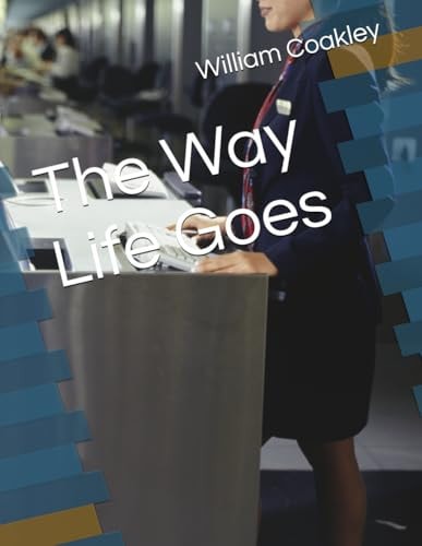 The Way Life Goes