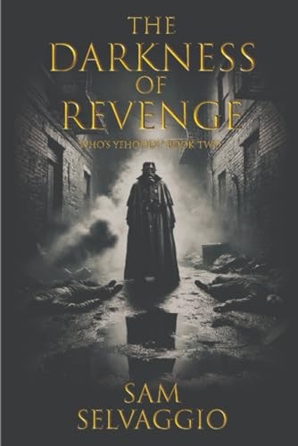 The Darkness Of Revenge Who's Yehoodi? Book Two