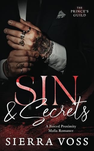 SIN & SECRETS A Forced Proximity Mafia Romance