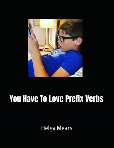 You Have To Love Prefix Verbs
