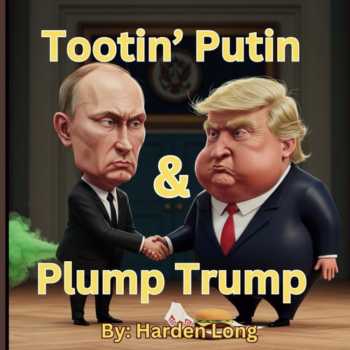 Tootin' Putin and Plump Trump Adult Parody Children's Book Political Satire