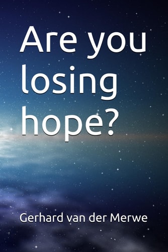 Are You Losing Hope?