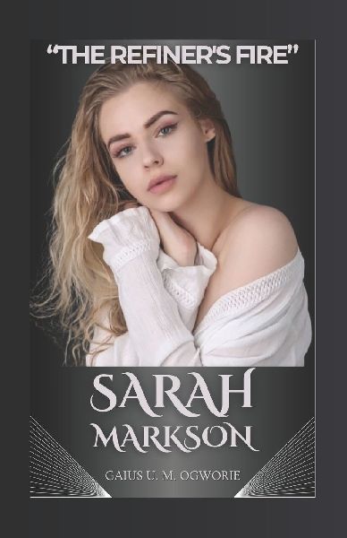 SARAH MARKSON: THE REFINERS FIRE