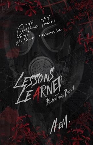Lessons Learned Gothic Taboo Stalker Romance