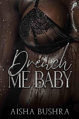 Drench Me Baby An Erotica