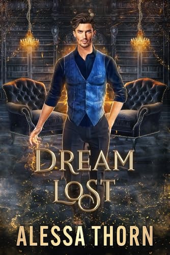 Dream Lost A Dragon Shifter Romance (Greatdrakes, Book 1)
