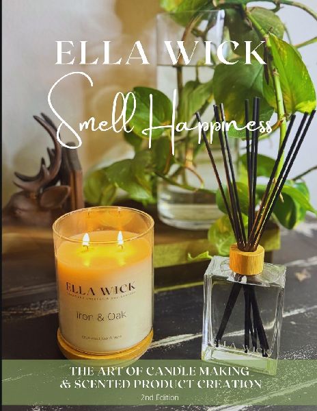 Smell Happiness: Master the Art of Scented Product Creation