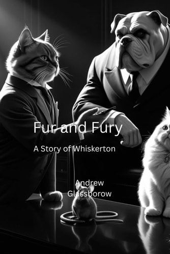 Fur and Fury A Story of Whiskerton