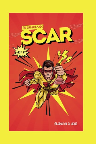Scar Act VIII of Eco-Exodus: The Collapse Sags