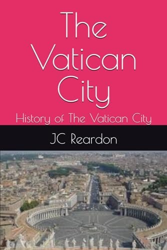 The Vatican City History of The Vatican City