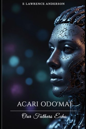 Acari Odo'Mae Our Fathers Echo