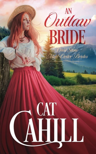 An Outlaw Bride A Sweet Historical Western Romance