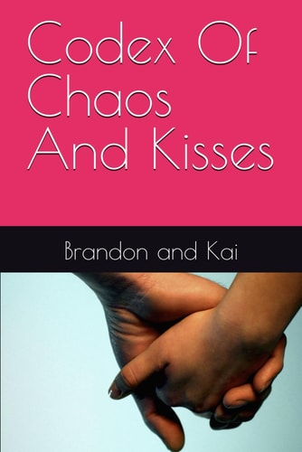Codex Of Chaos And Kisses