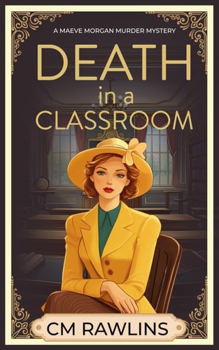 Death in a Classroom A 1920s Murder Mystery
