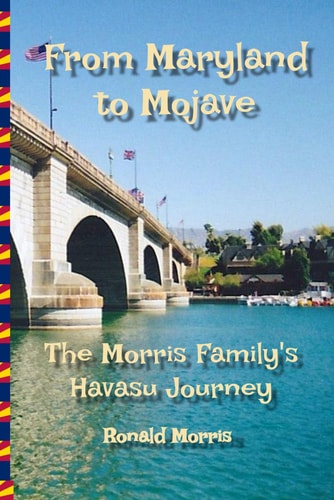 From Maryland to Mojave The Morris Family's Havasu Journey