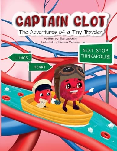 Captain Clot The Adventures of a Tiny Traveler