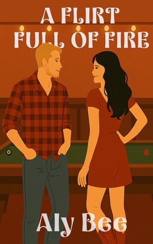 A Flirt Full of Fire The Long Way Home - Book Two