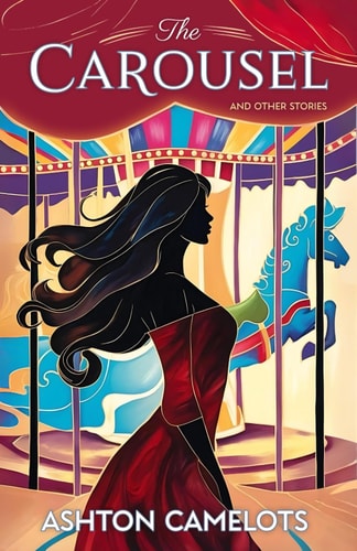 The Carousel And Other Stories