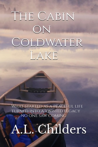 The Cabin on Coldwater Lake What Started as a Peaceful Life Turned Into a Twisted Legacy No One Saw Coming