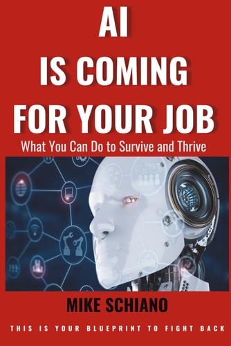 AI IS COMING for YOUR JOB What You Can Do to Survive and Thrive