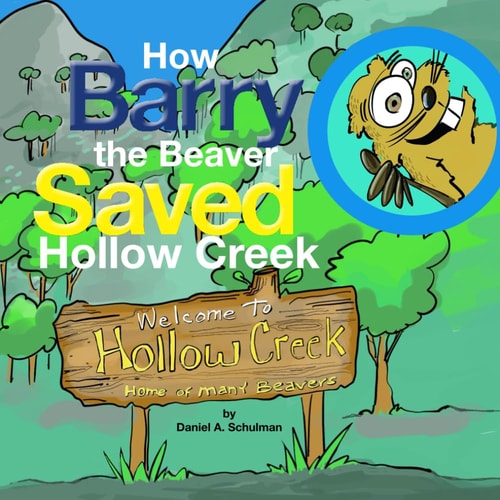 How Barry the Beaver Saved Hollow Creek