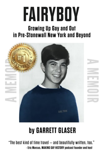 Fairyboy Growing Up Gay and Out in Pre-Stonewall New York and Beyond