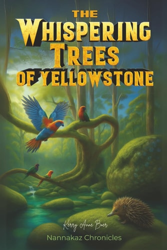 The Whispering Trees of Yellowstone