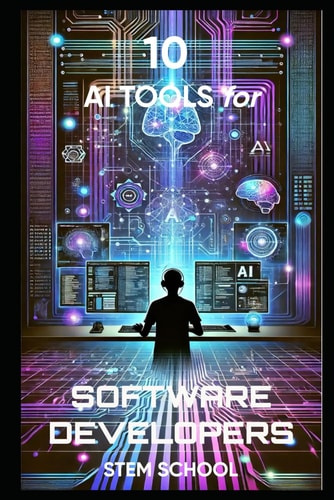 10 AI Tools Every Software Developer Must Know Automate Coding, Debugging & Optimization