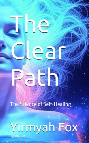 The Clear Path The Science of Self-Healing